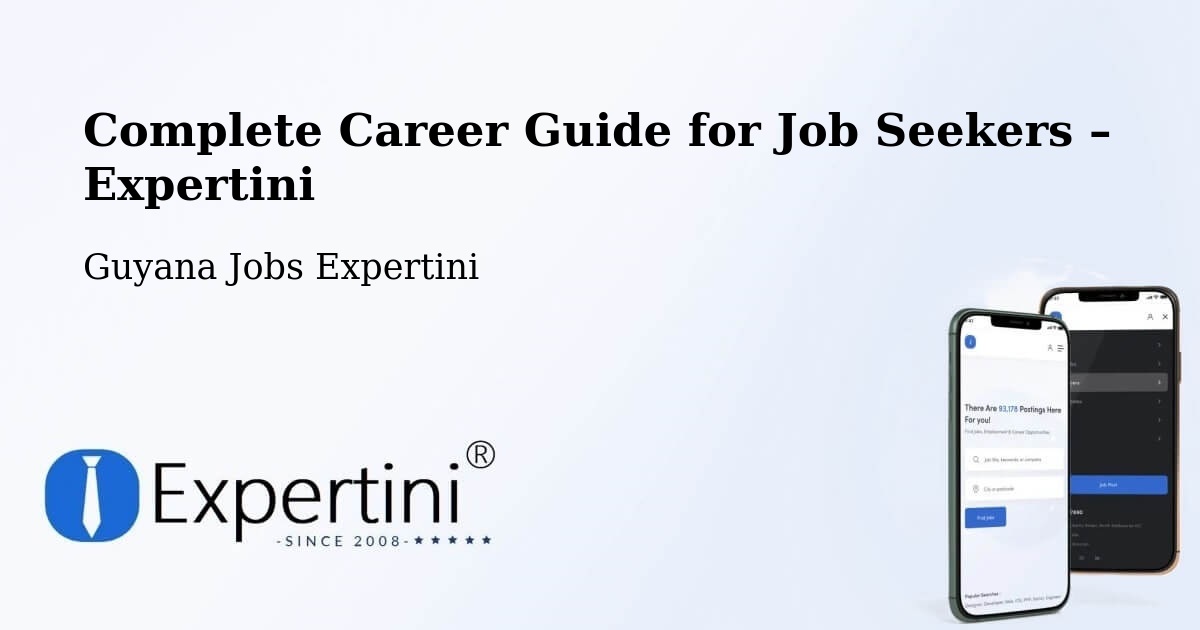 Career Guide for Job Seekers – Guyana - Guyana Jobs Expertini