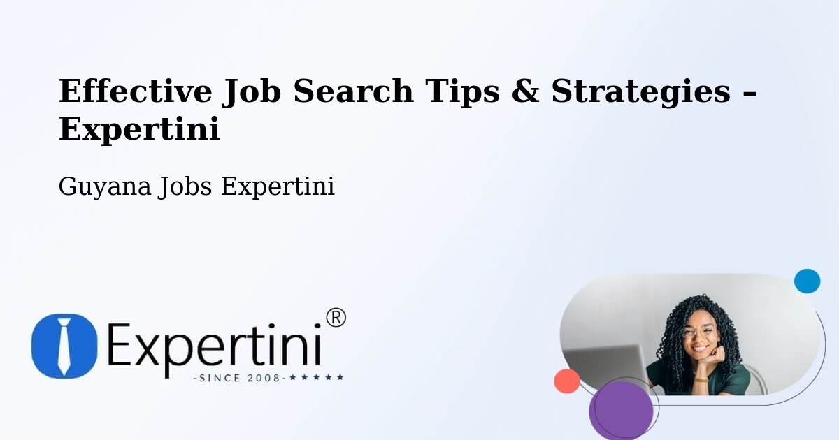 Job Search Tips & Strategies for Job Seekers – Guyana - Guyana Jobs Expertini