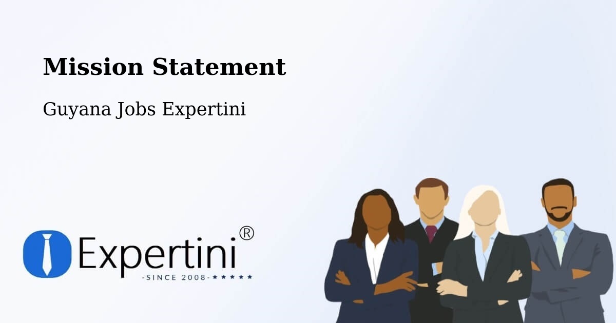 Corporate Mission – Guyana - Guyana Jobs Expertini