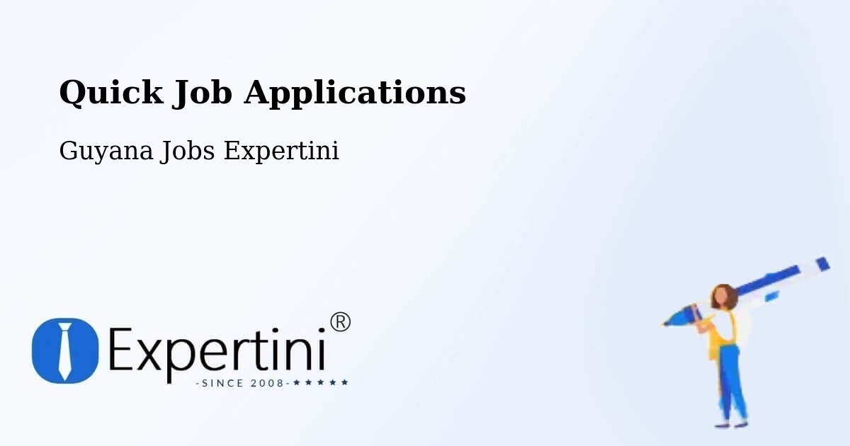 Quick Apply Feature – Guyana - Guyana Jobs Expertini